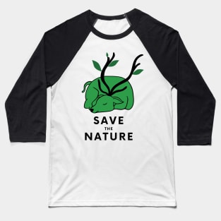 save the nature protect the animals Baseball T-Shirt